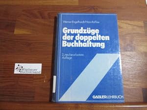 Bild des Verkufers fr Grundzge der doppelten Buchhaltung : Im Anh. 10 bungsaufgaben mit Lsungen. Werner Engelhardt ; Hans Raffe zum Verkauf von Antiquariat im Kaiserviertel | Wimbauer Buchversand