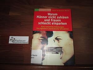 Imagen del vendedor de Warum Mnner nicht zuhren und Frauen schlecht einparken: Ganz natrliche Erklrungen fr eigentlich unerklrliche Schwchen a la venta por Antiquariat im Kaiserviertel | Wimbauer Buchversand