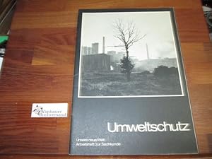 Seller image for Umweltschutz : Arbeitsheft f. d. Sachunterricht in d. Grundschule. [Hrsg.: L. Blumenstock u. a.] for sale by Antiquariat im Kaiserviertel | Wimbauer Buchversand