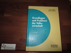 Seller image for Grundlagen und Probleme der Volkswirtschaft. Ulrich Baeler ; Jrgen Heinrich for sale by Antiquariat im Kaiserviertel | Wimbauer Buchversand