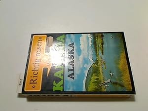 Seller image for Kanada, Alaska. Richtig reisen for sale by Antiquariat im Kaiserviertel | Wimbauer Buchversand