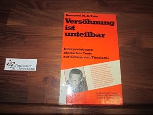 Bild des Verkufers fr Vershnung ist unteilbar. Interpretationen biblischer Texte zur schwarzen Theologie. Mit einem geleitwort von D. Hans Heinrich Harms zum Verkauf von Antiquariat im Kaiserviertel | Wimbauer Buchversand