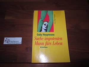 Bild des Verkufers fr Suche impotenten Mann frs Leben. Roman zum Verkauf von Antiquariat im Kaiserviertel | Wimbauer Buchversand