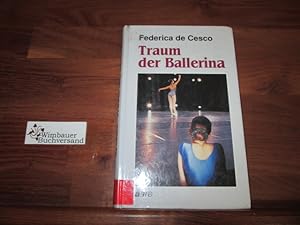 Image du vendeur pour Traum der Ballerina. Federica DeCesco mis en vente par Antiquariat im Kaiserviertel | Wimbauer Buchversand