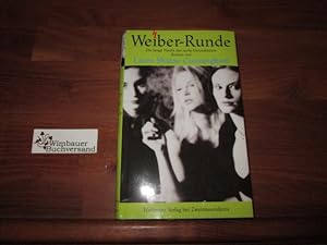Image du vendeur pour Weiber-Runde : Roman. mis en vente par Antiquariat im Kaiserviertel | Wimbauer Buchversand