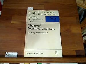 Bild des Verkufers fr Theory of Nonlinear Operators. Proceedings of the fifth international summer school held at Berlin, GDR from September 19 to 23, 1977 zum Verkauf von Antiquariat im Kaiserviertel | Wimbauer Buchversand