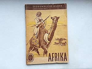 Afrika. Erdkundliche Bilder (Außer-Europa-Heft 1)