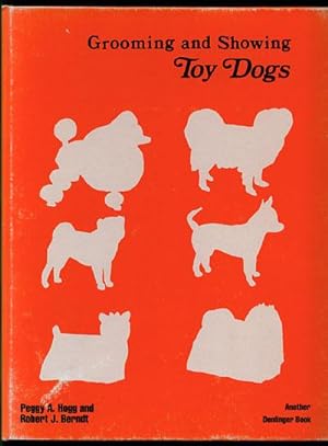Seller image for Grooming and Showing Toy Dogs for sale by Inga's Original Choices