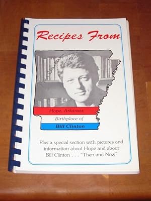 Immagine del venditore per Recipes from Hope, Arkansas - Birthplace of Bill Clinton venduto da cookbookjj