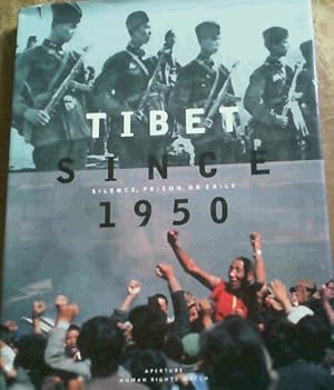 Bild des Verkufers fr Tibet Since 1950 - Silence Prison or Exile zum Verkauf von Chapter 1