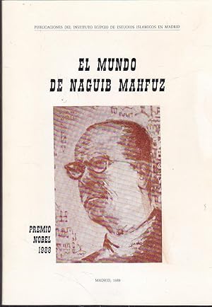 Imagen del vendedor de EL MUNDO DE NAGUIB MAHFUZ Premio Nobel 1988 a la venta por CALLE 59  Libros