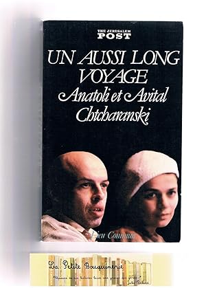 Seller image for Un aussi long voyage, Anatoli et Avital Chtcharanski for sale by La Petite Bouquinerie
