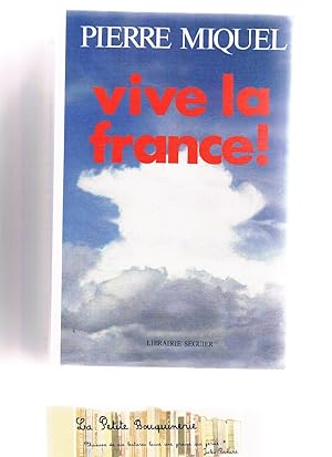Imagen del vendedor de Vive la France ! a la venta por La Petite Bouquinerie