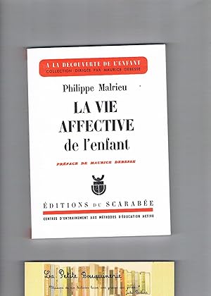 Imagen del vendedor de La vie affective de l'enfant - prface de Maurice Debesse a la venta por La Petite Bouquinerie