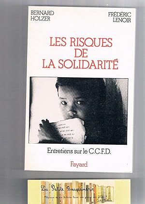 Bild des Verkufers fr Les Risques de la solidarit : Entretiens sur le CCFD [Comit catholique cont. zum Verkauf von La Petite Bouquinerie