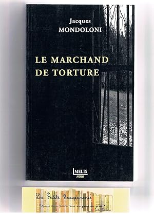 Image du vendeur pour Le marchand de torture mis en vente par La Petite Bouquinerie
