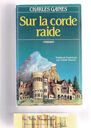 Seller image for Sur la corde raide for sale by La Petite Bouquinerie