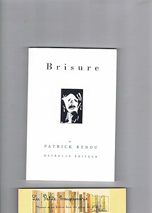 Image du vendeur pour Brisure mis en vente par La Petite Bouquinerie