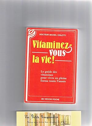 Image du vendeur pour Vitaminez-vous la vie mis en vente par La Petite Bouquinerie