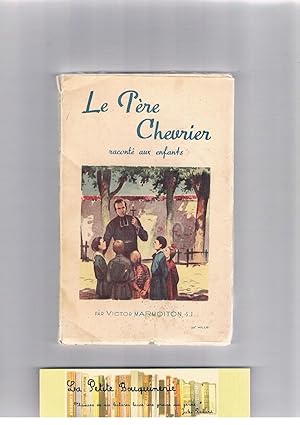 Seller image for Le Pre Chevrier racont aux enfants for sale by La Petite Bouquinerie