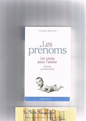 Image du vendeur pour Les prnoms : Un choix pour l'avenir mis en vente par La Petite Bouquinerie