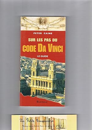 Seller image for Sur les pas du code Da Vinci : Le guide for sale by La Petite Bouquinerie