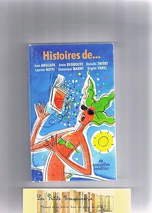 Image du vendeur pour Histoires de . six nouvelles indites mis en vente par La Petite Bouquinerie