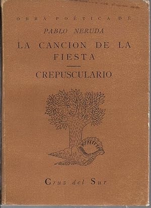 Bild des Verkufers fr La cancin de la Fiesta, Crepusculario ( Obra potica) zum Verkauf von Libreria Sanchez