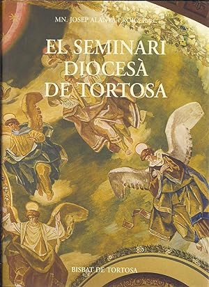 Bild des Verkufers fr El seminari dioces de Tortosa zum Verkauf von Libreria Sanchez