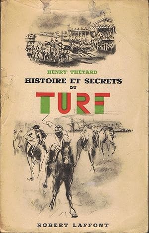 Image du vendeur pour HISTOIRE ET SECRETS DU TURF. mis en vente par Librera Torren de Rueda