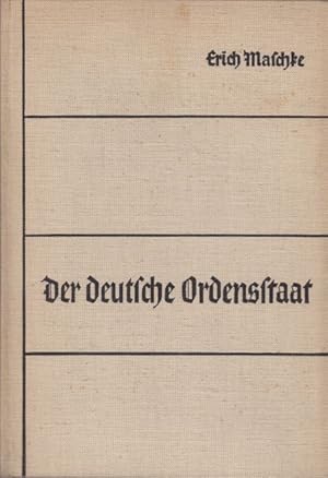 Der deutsche Ordensstaat. Gestalten seiner großen Meister.