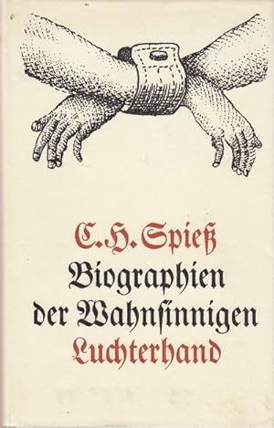 Bild des Verkufers fr Biographien der Wahnsinnigen. Ausgewhlt, herausgegeben und mit einem Nachwort versehen von Wolfagng Promies. zum Verkauf von Altstadt Antiquariat Goslar