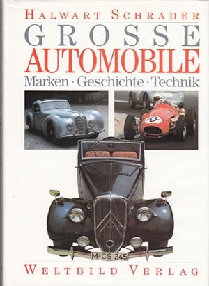 Grosse Automobile. Marken. Geschichte. Technik.