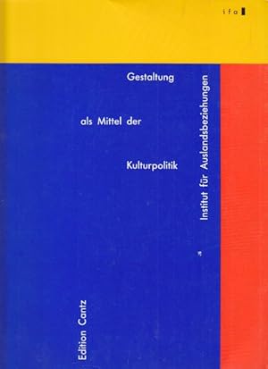 Seller image for Gestaltung als Mittel der Kulturpolitik. for sale by Altstadt Antiquariat Goslar