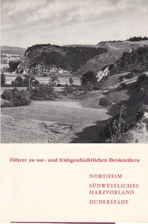 Bild des Verkufers fr Fhrer zu vor- und frhgeschichtlichen Denkmlern Band 17: Northeim. Sdwestliches Harzvorland. Duderstadt. Mit Beitrgen von: R. Busch, M. Claus, D. Denecke, A. Gauert, W. Janssen, M. Last, W. Nowothing, W. Schlter. zum Verkauf von Altstadt Antiquariat Goslar