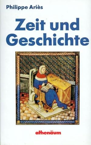Bild des Verkufers fr Zeit und Geschichte. Aus dem Franzsischen von Perdita Duttke zum Verkauf von Altstadt Antiquariat Goslar