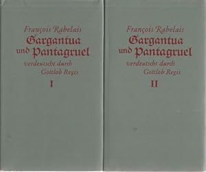 Gargantua und Pantagruel. Herausgegeben, mit Anmerkungen und einem Nachwort versehen von Ludwig S...
