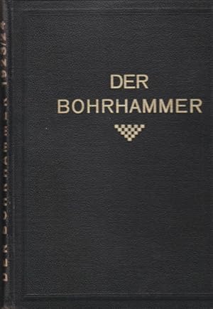 Der Bohrhammer 1923. Monatsschrift für die Freunde der Flottmann-Werke. 3. und 4. Jahrgang, Heft ...