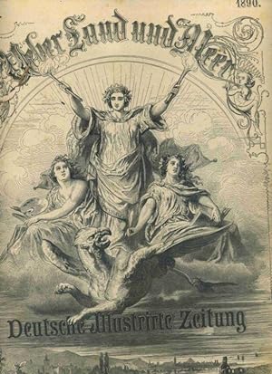 Über Land und Meer . Deutsche Illustrierte Zeitung. LXIV Band 32 Jahrgang. 1890. Heft 27-52 . Mit...