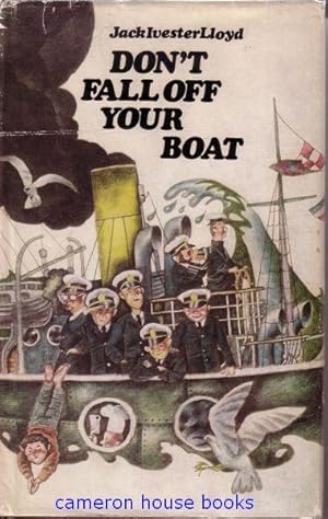 Seller image for Don't Fall Off Your Boat. A Salty Tale of the Sea for sale by Cameron House Books