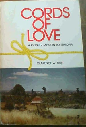 Seller image for Cords of love: A Pioneer Mission to Ethiopia for sale by Chapter 1