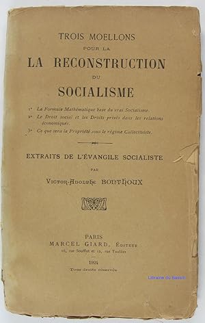 Trois moellons pour la reconstruction du socialisme