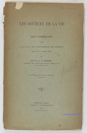 Image du vendeur pour Les sources de la vie Deux confrences faites  l'Aula de l'Universit de Genve les 9 et 11 fvrier 1898 mis en vente par Librairie du Bassin