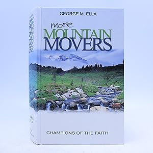 Imagen del vendedor de More Mountain Movers: Champions of the Faith (First Edition) a la venta por Shelley and Son Books (IOBA)