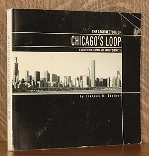THE ARCHITECTURE OF CHICAGO'S LOOP
