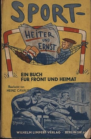 Seller image for Sport, heiter und ernst. Ein Buch fr Front und Heimat. for sale by Antiquariat Kastanienhof