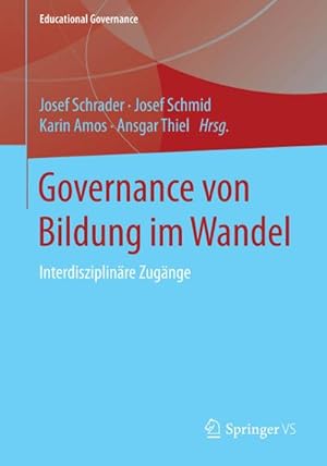 Immagine del venditore per Governance von Bildung im Wandel : Interdisziplinre Zugnge venduto da AHA-BUCH GmbH
