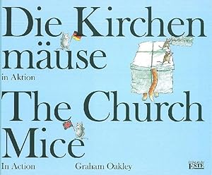 Image du vendeur pour Die Kirchenmuse in Aktion. The Church Mice in Action. mis en vente par Franziska Bierl Antiquariat