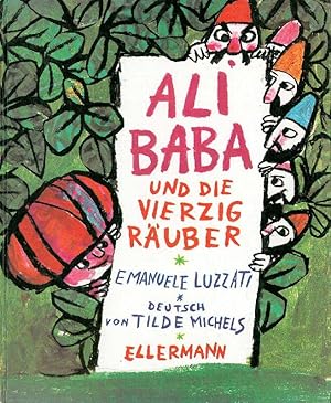 Bild des Verkufers fr Ali Baba und die vierzig Ruber. Deutsch von Tilde Michels. zum Verkauf von Franziska Bierl Antiquariat