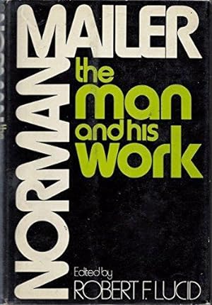 Seller image for Norman Mailer: The Man And His Work for sale by Kenneth A. Himber